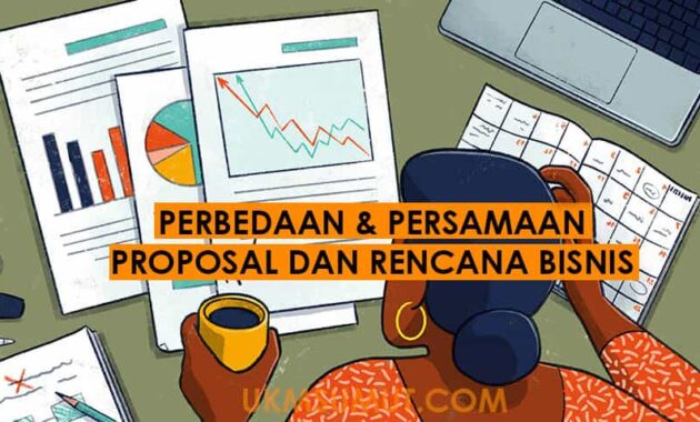 Perbedaan dan Persamaan Proposal Bisnis & Laporan Bisnis