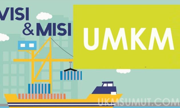 5 Contoh Visi Misi UMKM pelbagai Bidang