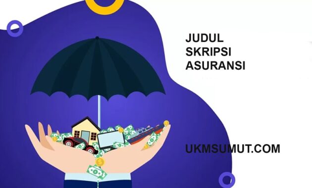 50 Ide Judul Skripsi tentang Asuransi untuk Penelitian