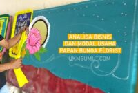 Analisa Modal Usaha Papan Bunga Omset Jutaan