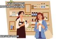 101 Contoh Kata Promosi Olshop Kecantikan