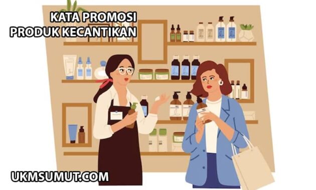101 Contoh Kata Promosi Olshop Kecantikan