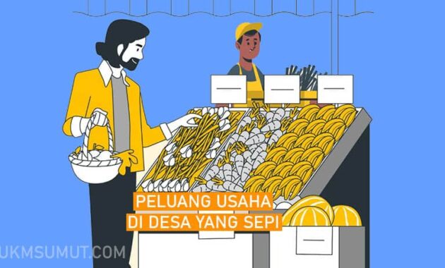 25 Ide Usaha di Daerah Sepi dan Terpencil