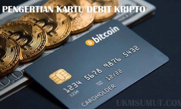 Pengertian Kartu Debit Crypto dan Cara Kerjanya