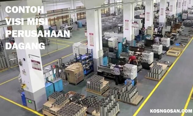 22 Contoh Visi Misi Perusahaan Dagang