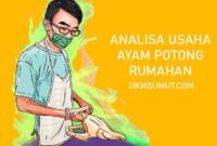 Analisa Biaya dan Modal Usaha Ayam Potong Rumahan