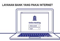 Contoh Layanan Perbankan yang Menggunakan Internet