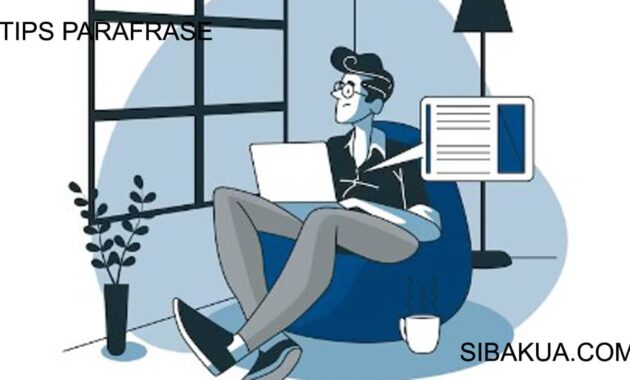 5 Tips Penulis untuk Parafrase Artikel Lebih Efektif