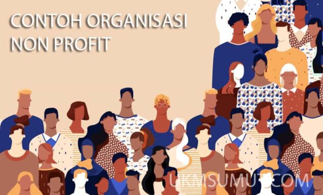 Contoh Perusahaan Non Profit (Nirlaba) di Indonesia
