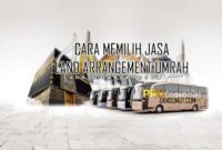 Cara Memilih Jasa Land Arrangement Umrah