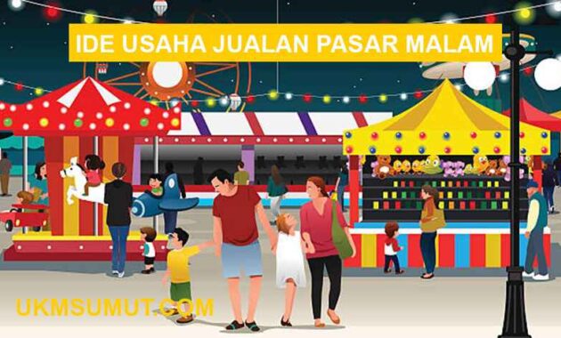 15 Ide Usaha Jualan yang Cocok di Pasar Malam