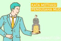 85 Kata Motivasi Pengusaha Muda supaya Sukses