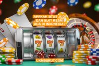 Alasan Situs Judi Slot dilarang di Indonesia?